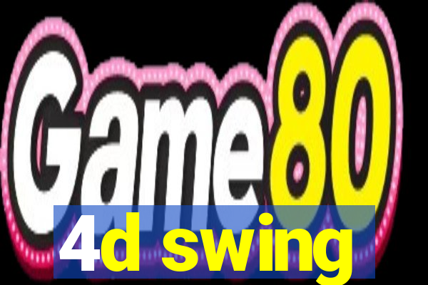 4d swing